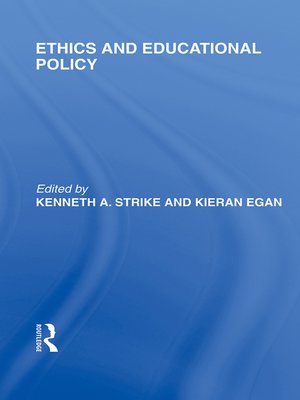 cover image of Ethics and Educational Policy (International Library of the Philosophy of Education Volume 21)